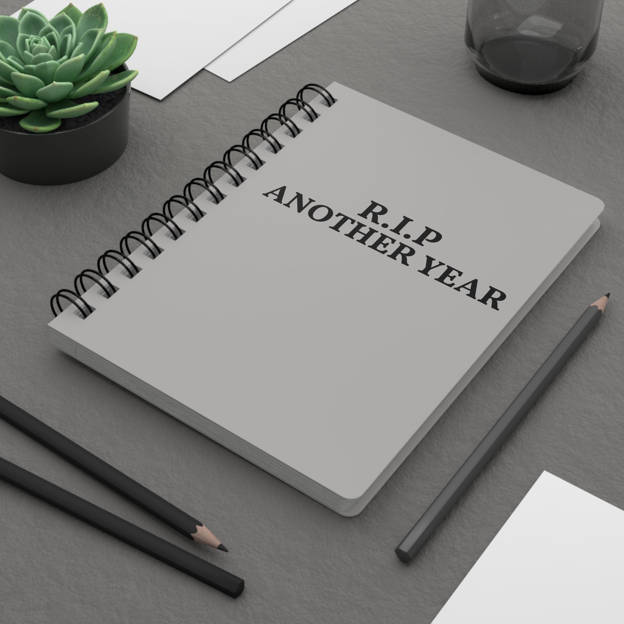 Spiral Notebook – R.I.P. Another Year