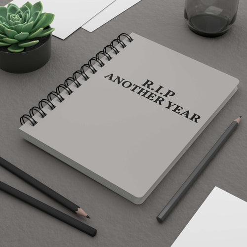 Spiral Notebook – R.I.P. Another Year